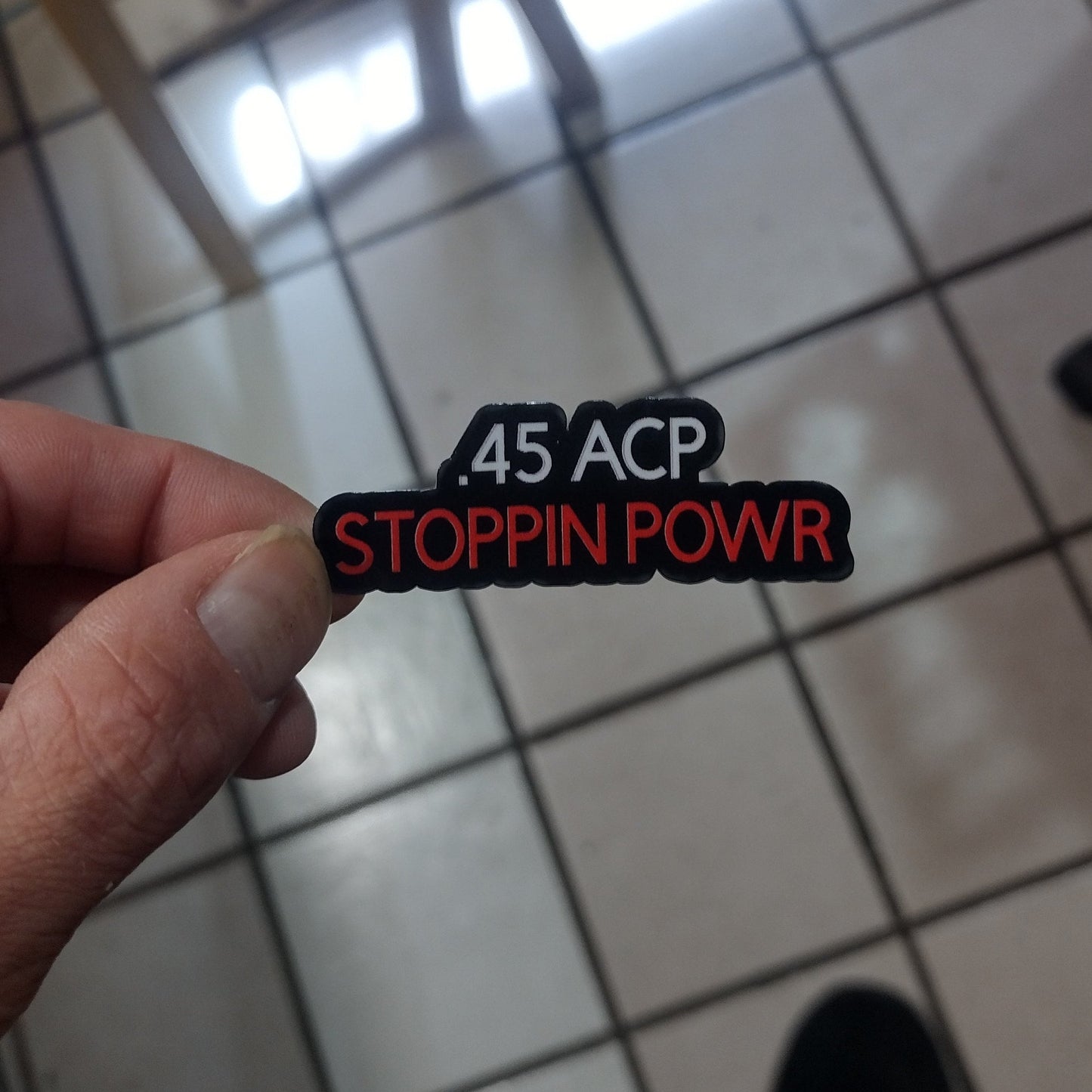 .45 ACP stoppin powr ! (Sticker)